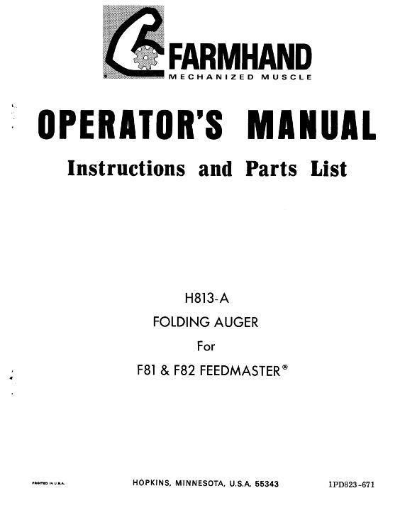 AGCO H813-A Folding Auger (for F81 & F82 Feedmaster, 1971) Operator Manual 1PD823671 English 1 AGCO H813-A Folding Auger (for F81 & F82 Feedmaster, 1971) Operator Manual 1PD823671 English