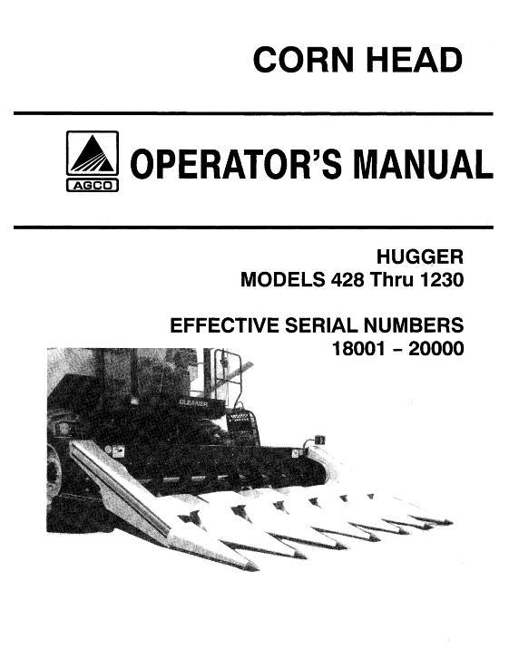 AGCO Hugger Corn Head (sn 17001-21000) Operator Manual 71374114 English 1 AGCO Hugger Corn Head (sn 17001-21000) Operator Manual 71374114 English