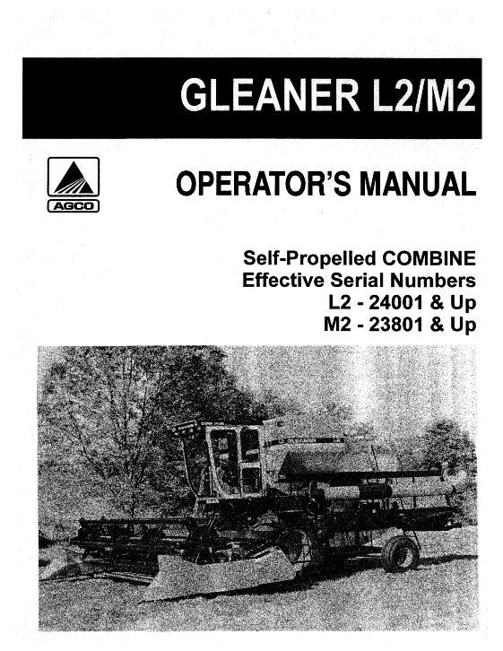 AGCO L2 (eff sn 24001-26000) M2 (eff sn 23801-24700) Combine Operator Manual 71328609 English 1 AGCO L2 (eff sn 24001-26000) M2 (eff sn 23801-24700) Combine Operator Manual 71328609 English