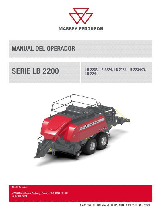 AGCO LB2224 LB2233 LB2234 L2234XD LB2244 LG SQ Baler (non CE) Operator Manual ACX5072560 Spanish 1 AGCO LB2224 LB2233 LB2234 L2234XD LB2244 LG SQ Baler (non CE) Operator Manual ACX5072560 Spanish