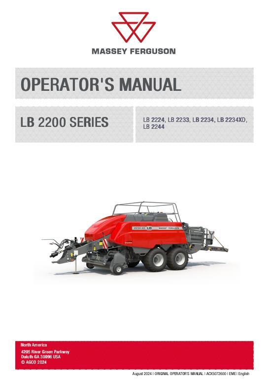 AGCO LB2224 LB2233 LB2234 L2234XD LB2244 LG Sq Baler (CE) Operator Manual ACX5072600 English 1 AGCO LB2224 LB2233 LB2234 L2234XD LB2244 LG Sq Baler (CE) Operator Manual ACX5072600 English