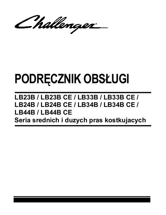 AGCO LB23B LB33B LB24B LB34B LB44B Baler (CE & non CE) Operator Manual 700734838A Polish 1 AGCO LB23B LB33B LB24B LB34B LB44B Baler (CE & non CE) Operator Manual 700734838A Polish