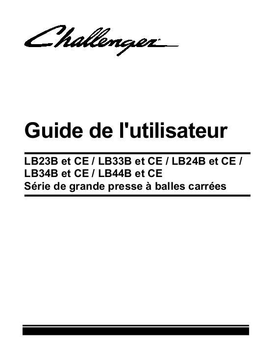 AGCO LB23B LB33B LB24B LB34B LB44B Baler Operator Manual 700735007D French 1 AGCO LB23B LB33B LB24B LB34B LB44B Baler Operator Manual 700735007D French
