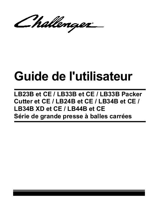 AGCO LB33B Packer Cutter LB34B XD Big Square Baler Operator Manual 700734786D French 1 AGCO LB33B Packer Cutter LB34B XD Big Square Baler Operator Manual 700734786D French