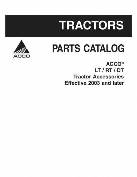 AGCO LT RT DT Series Tractor (accessories, eff. 2003) Parts Book 3906019M5 English