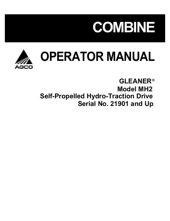 AGCO MH2 Combine (eff sn 21901) Operator Manual 71318801 English