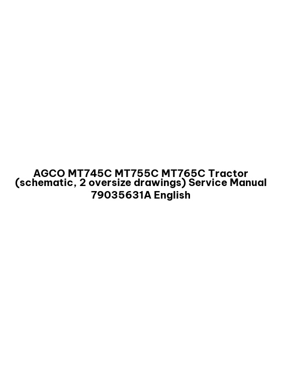 AGCO MT745C MT755C MT765C Tractor (schematic, 2 oversize drawings) Service Manual 79035631A English