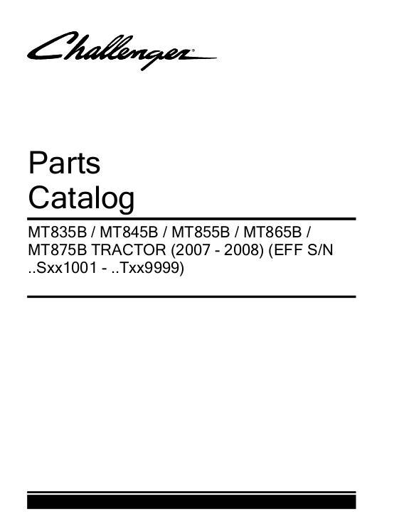 AGCO MT835B MT845B MT855B MT865B MT875B (eff sn Sxx1001, 2007) Parts Book 512630D1G English