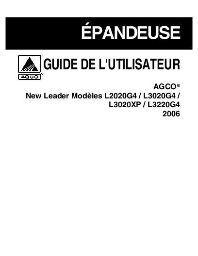 AGCO NL L2020G4 L3020G4 L3020XP L3220G4 Épandeuse (2006) Operator Manual AG330598 French