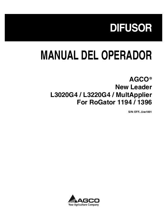 AGCO NL L3020G4 L3220G4 MultApplier (RoGator 1194 1396, eff Uxx1001) Operator Manual 539509D1B Spanish