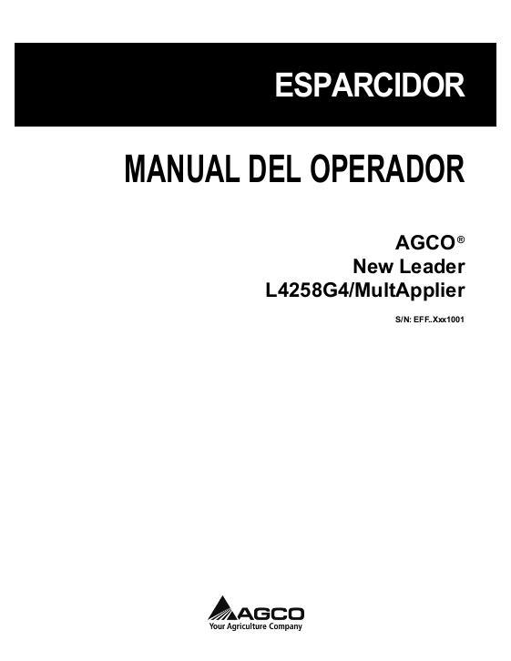 AGCO New Leader L4258G4 MultApplier Operator Manual 552281D1B Spanish