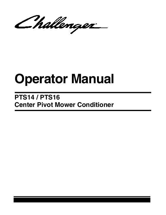 AGCO PTS14 PTS16 Mower Conditioner (center pivot) Operator Manual 700721717G English
