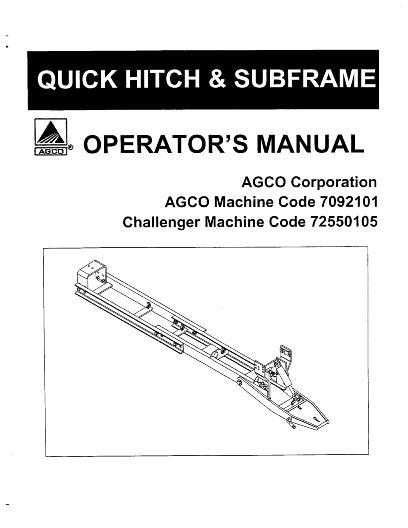 AGCO Quick Hitch & Subframe (AGCO 7092101 & Challenger 7255105) Operator Manual 4263151M1 English