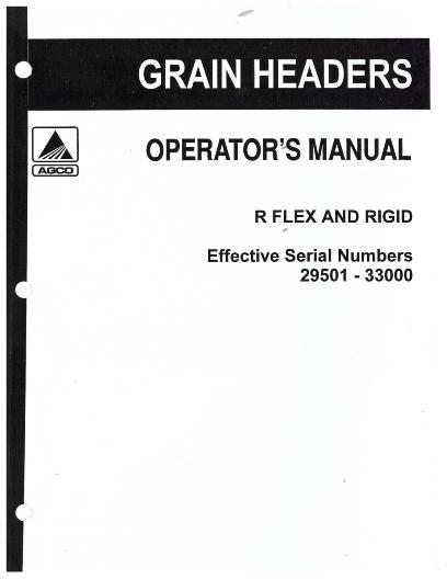 AGCO R Series Grain Header (rigid & flex, eff sn 29501-33000, 1989.5) Operator Manual 71360104 English