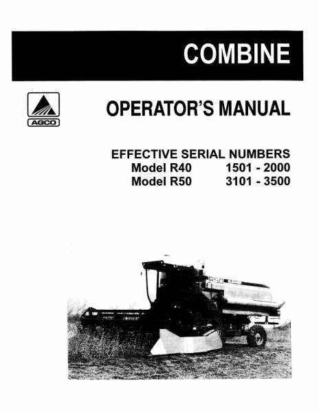 AGCO R40 (sn 1501-2000) R50 (sn 3101-3500) Combine Operator Manual 71359747 English