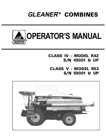 AGCO R42 (eff sn 49001-HKxx001) R52 (eff sn 59001-HKxx001) Combine Operator Manual 71385032 English