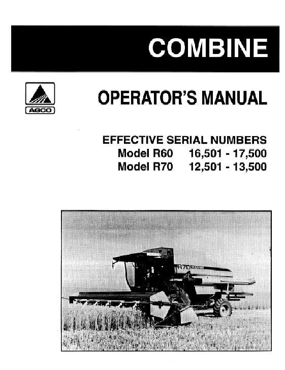 AGCO R60 (eff sn 16501-17500) R70 (eff sn 12501-13500) Combine Operator Manual 71360307 English