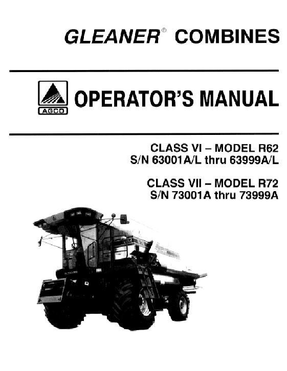 AGCO R62 (eff sn 63001-63999) R72 (eff sn 73001-73999) Combine Operator Manual 71368267 English