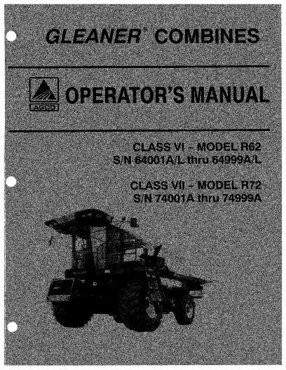 AGCO R62 (eff sn 64001-64999) R72 (eff sn 74001-74999) Combine Operator Manual 71368872 English