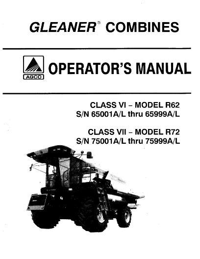 AGCO R62 (eff sn 65001-65999) R72 (eff sn 75001-75999) Combine Operator Manual 71372371 English