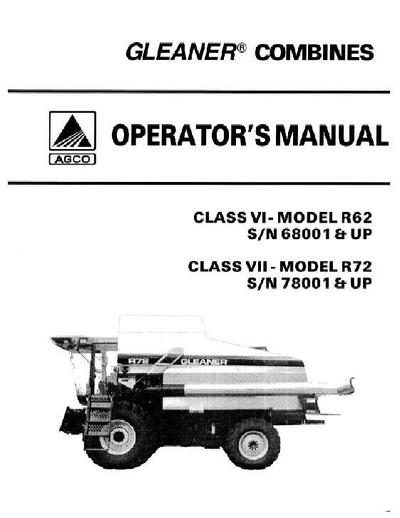 AGCO R62 (eff sn 68001-69000) R72 (eff sn 78001-79000) Combine Operator Manual 71376638 English