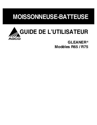 AGCO R65 R75 Combine (2006, effective HRxx101) Operator Manual 700727499A French