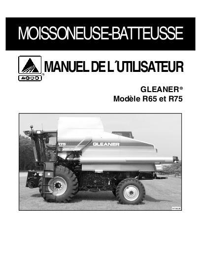 AGCO R65 R75 Combine (eff sn 'HN', 2004) Operator Manual 700724373A French
