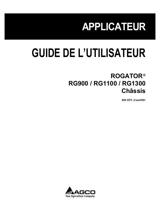 AGCO RG900 RG1100 RG1300 RoGator (chassis, DEF, eff Cxxx1001) Operator Manual 552405D1E French