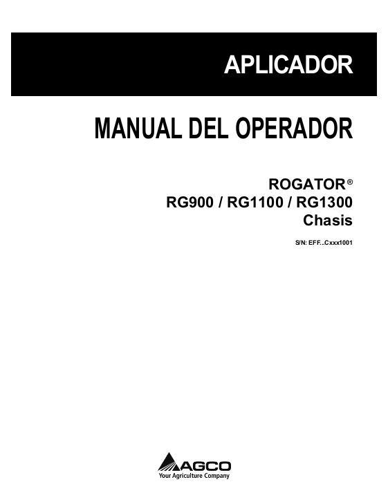 AGCO RG900 RG1100 RG1300 RoGator (chassis, eff sn Cxxx1001, 2012) Operator Manual 552406D1E Spanish