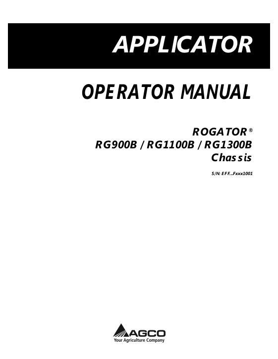 AGCO RG900B RG1100B RG1300B RoGator (chassis wo DEF, eff Fxxx1001) Operator Manual 572672D1C English
