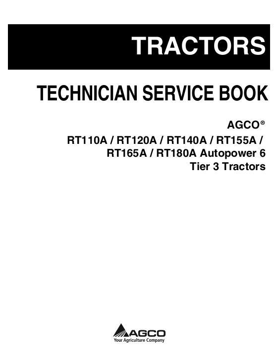 AGCO RT A Series Tractor Technician Service Book (tier 3, AutoPower 6) Service Manual 4346431M1 English
