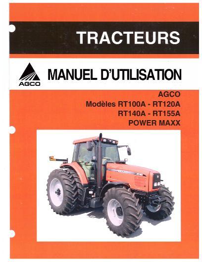 AGCO RT100A RT120A RT140A RT155A Tractor (PowerMaxx CVT, tier 2) Operator Manual 3378809M2 French
