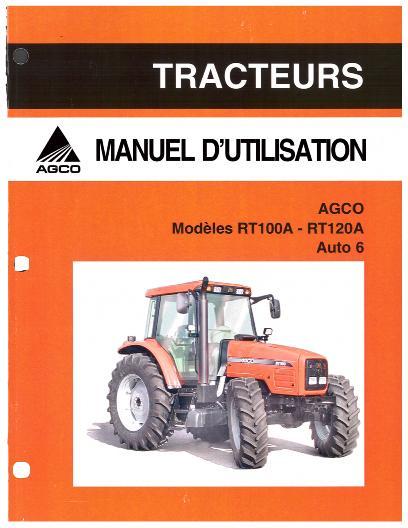 AGCO RT100A RT120A Tractor (Auto 6) Operator Manual 3378879M1 French