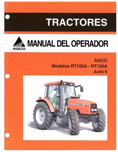 AGCO RT100A RT120A Tractor (Auto 6) Operator Manual 3378880M1 Spanish