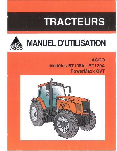 AGCO RT105A - RT120A Tractor (tier 3, PowerMaxx CVT) Operator Manual 4315444M1 French