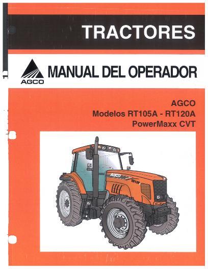 AGCO RT105A - RT120A Tractor (tier 3, PowerMaxx CVT) Operator Manual 4315446M1 Spanish