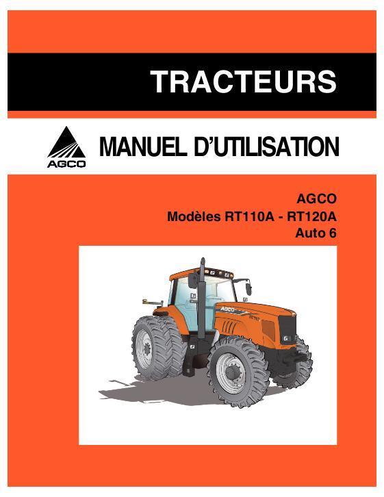 AGCO RT110A RT120A Tractor (tier 3, Auto 6) Operator Manual 4315424M1 French