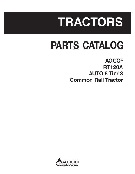 AGCO RT120A Tractor (Auto 6, tier 3) Parts Book 3906145M10 English