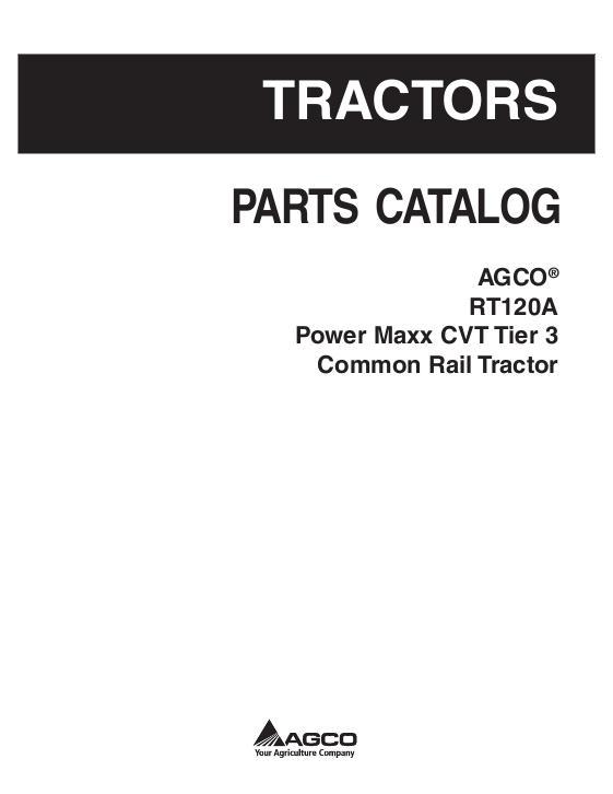 AGCO RT120A Tractor (PowerMaxx CVT, tier 3) Parts Book 3906147M11 English
