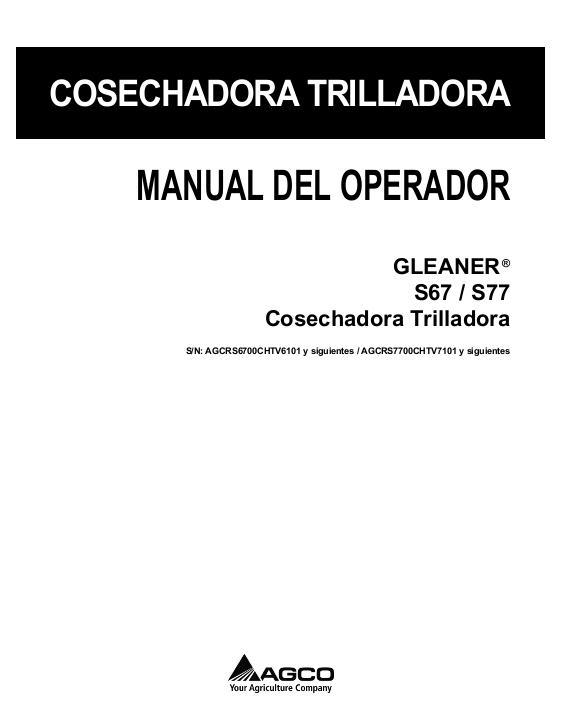 AGCO S67 S77 Combine Operator Manual 71456549B Spanish