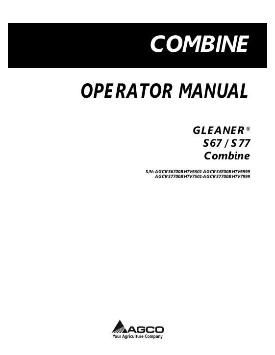 AGCO S67 S77 Combine (eff sn BHTVx501, 2011) Operator Manual 700735858E English