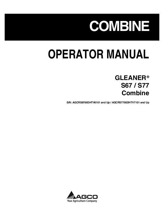 AGCO S67 S77 Combine (without DEF, eff DHTVx101, 2013, export) Operator Manual 71464137A English