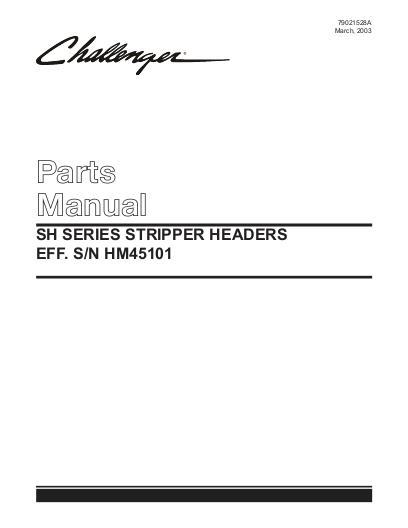 AGCO SH Series Stripper Header (eff sn HM45101) Parts Book 79021528A English