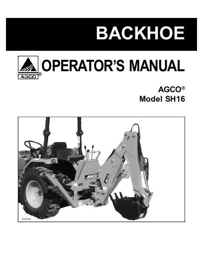 AGCO SH16 Backhoe Operator Manual 79019017 English