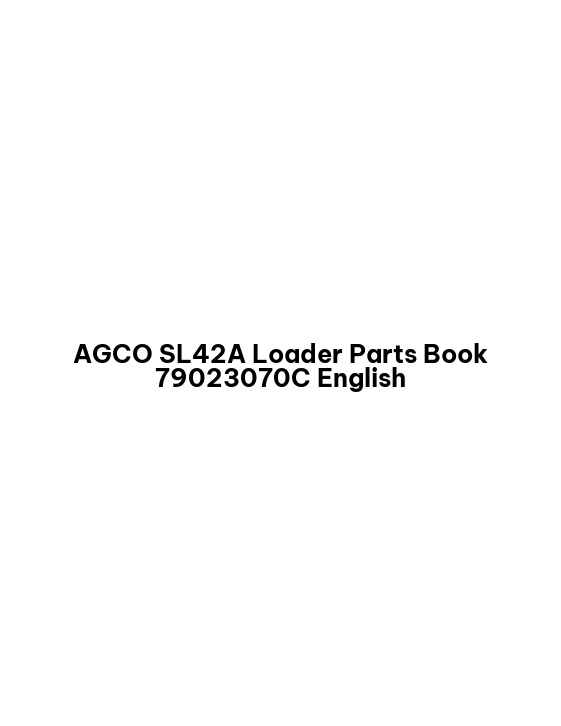 AGCO SL42A Loader Parts Book 79023070C English