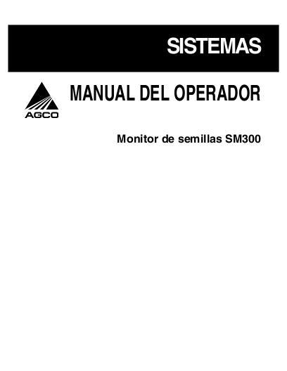 AGCO SM300 Seed Monitor Operator Manual 700730528C Spanish