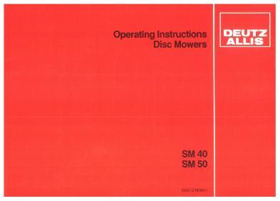 AGCO SM40 (eff sn 2001) SM50 Disc Mower Operator Manual 2951219 English