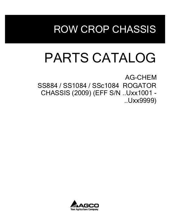 AGCO SS884 SS1084 SSC1084 RoGator (chassis, eff sn Uxxx1001, 2009) Parts Book 520362D1B English