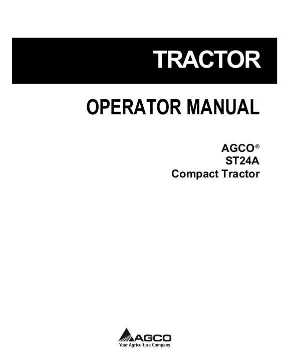 AGCO ST24A Compact Tractor Operator Manual 79022658B English