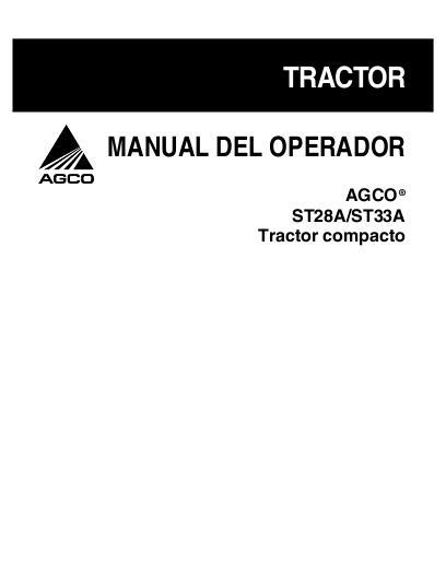AGCO ST28A ST33A Compact Tractor (standard and hydro) Operator Manual 79024133B Spanish